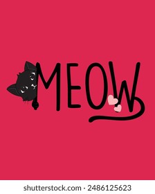 meow cat, girl slogan tees graphics vector designs with black cat