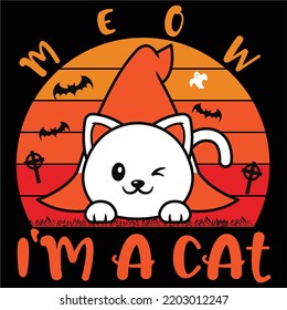 Meow I'm A Cat, Happy Halloween Shirt Print Template, Witch Bat Cat Scary House Dark Green Riper Boo Squad Grave Pumpkin Skeleton Spooky Trick Or Treat