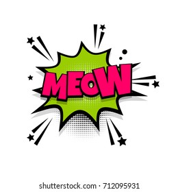 Meow cat noise lettering. Comics book balloon. Bubble icon speech phrase. Cartoon font label tag expression. Comic text sound effects. Sounds vector illustration.