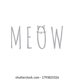 Meow cat vector writing illustration. Cute little kitten face drawing inside the letter o. Meow cat design, isolated.
