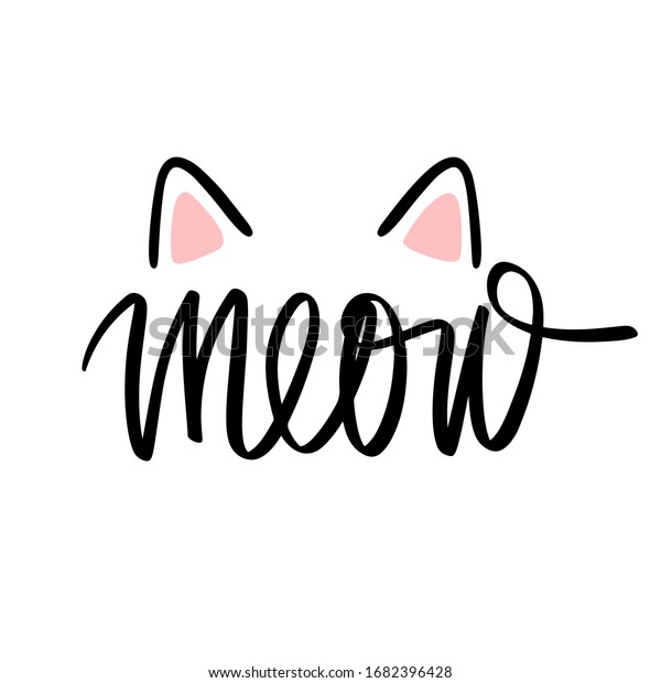 Meow Hand Drawn Kitten Lettering Cat Stock Vector (Royalty Free) 1682396428