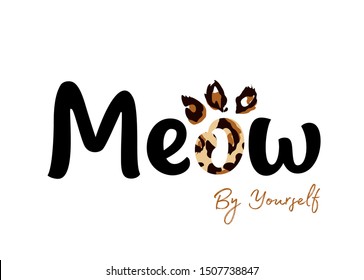 Meow ink vector lettering. Sales and marketing shop, handwritten phrase calligraphy. Leopard texture lettering. Store announcement, t shirt print design element