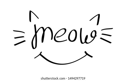 Meow lettering with cat whiskers, ears and smile. Black drawing on white background. Vector illustration.