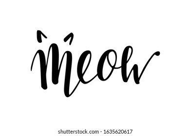 Meow lettering text. As the cats say. Design elements for cards, banners, poster, printing on clothes. Calligraphic inscription. 