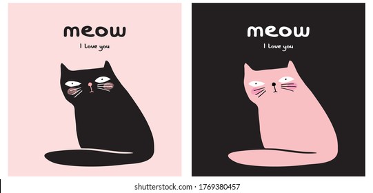 Meow I love you. Cute Hand Drawn Black Funny Cat Vector Illustration Set. Lovely Wall Art for Cat lovers. Funny Black Cat on a Light Pink Background and Pink Kitty on a Black. Kids Room Decoration.