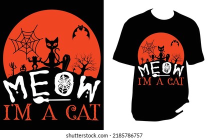 
Meow i m a cat Halloween t shirt design