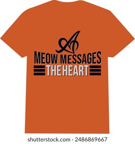 a meow message the heart | a typography t shirt | a latter with love symbol 