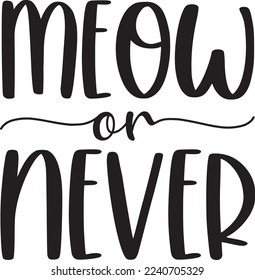 Meow Or Never For eps File