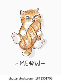 meow slogan with cute little kitten biting french baguette vector  illustration