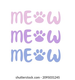 Meow writing in different colors, can be used for cat t-shirt designs, or others.