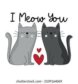 I meow You - cute hand drawn cats with hearts. Good for greeting crad, poster, T shirt print, label, mug and other gifts design.