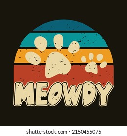 Meowdy - Retro Cat Dad T-shirt Design for Print.