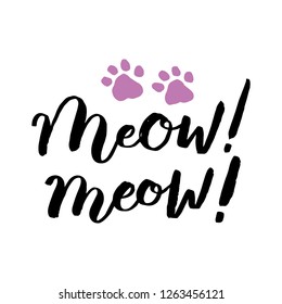 "Meow!"Hand sketched lettering typography.  Trendy doodle lettering art. Cats wild collection. Ready-to-print design template. Clothes badge,icon,logo,banner,tag. Vector illustration.