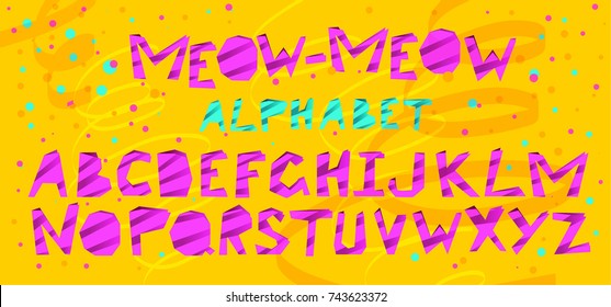 Meow-meow crazy alphabet. Hand drawn doodle abc, cut out font. Vector alphabet.