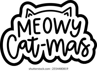 meowy cat mas merry christmas black vector graphic design and cut file