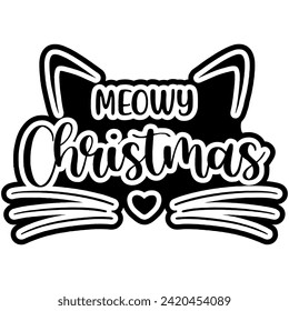 meowy christmas merry christmas black vector graphic design and cut file