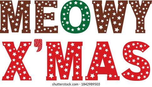 Meowy X'mas Christmas Vector Text Display Lettering design card template. Creative typography for Holiday Greeting Gift Poster. Display Font style Banner.