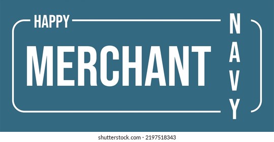 Merchant Navy Day. Holiday concept. Template for background, banner, card, poster, t-shirt with text inscription