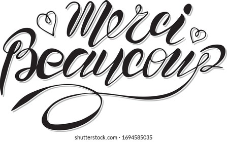 Merci beaucoup, ink hand lettering. Modern brush calligraphy. Handwritten phrase in French.
shadow giving volume to the text