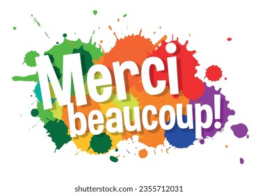 Merci beaucoup, Thank you very much in french