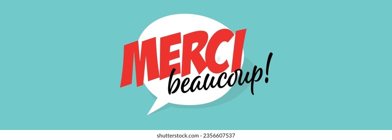 Merci beaucoup, Thank you very much in French language