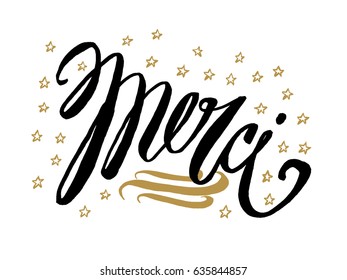Merci. Beautiful greeting card scratched calligraphy black text word gold stars.Hand drawn invitation T-shirt print design.Handwritten modern brush lettering white background isolated vector