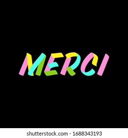 Merci brush sign paint lettering on black background. Thanks in french language design templates for greeting cards, overlays, posters