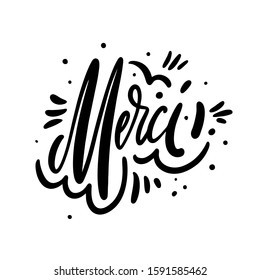 Merci France word. Motivation calligraphy phrase. Black ink lettering. Hand drawn vector illustration. Isolated on white background.