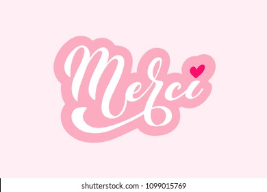 Merci. French word meaning thank you. Modern brush calligraphy. Hand drawn design elements. Logos and emblems for invitation, greeting card, t-shirt. Vector illustration.