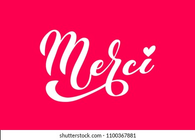 Merci. French word meaning thank you. Modern brush calligraphy. Hand drawn design elements. Logos and emblems for invitation, greeting card, t-shirt. Vector illustration.