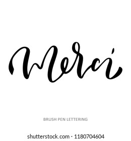 Merci. French word meaning - thank you. Hand drawn lettering for print or web designs. Isolated on white background.