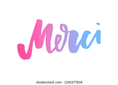 Merci. French word meaning thank you. Custom hand lettering for your design. Can be printed on greeting cards, paper and textile designs