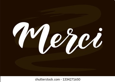 Merci hand lettering phrase. Thank you in French. Modern brush calligraphy. Design print for sticker, banner, poster, magazines, cafe. Vector illustration on background. 
