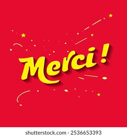 Merci !. quote in French Translated Thank you. Lettering for banner, header, card, poster, flyer