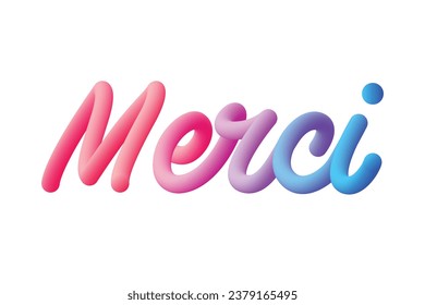 Merci text writing, French for Thank you. Fluid design and colorful.