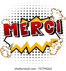 Merci - Thank You in French - Comic book style word on abstract background.