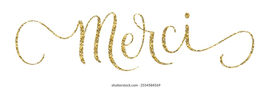 MERCI (THANK YOU in French) gold glitter vector brush calligraphy banner on white background