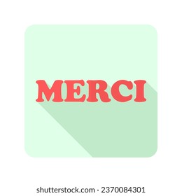 Merci - Thank you sign icon in french language. Flat icon with long shadow. Paper ribbon label Merci text.