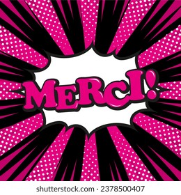 Merci, thanks in french language. Comic style text pop art retro style banner on pink and black background.