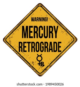 Mercury retrograde vintage rusty metal sign on a white background, vector illustration