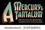 Mercury and Tantalum is an ornate antique style alphabet with a modern twist. Unique letterforms with a circus, carnival, Victorian, old west, tattoo parlor, or boutique sign painter