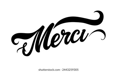 Mercy is a French phrase. Inspirational calligraphy text. Sketch hand drawn vector illustration isolated on white background