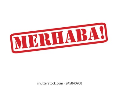 MERHABA ('Hello' in the Turkish language) Red Rubber Stamp vector over a white background.
