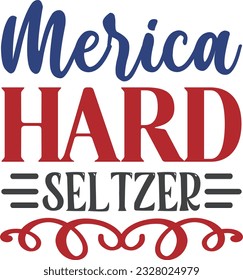 Merica Hard Seltzer  t shirt design