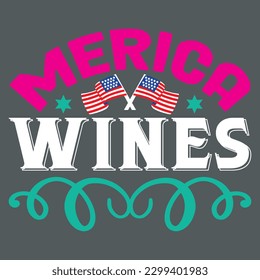 Merica Wines T-shirt Design Vector File