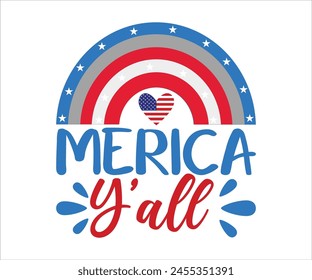 Merica Y'all T-shirt, 4th Of July T-shirt, All American Mom, Independence day, American Girl, Happy 4th Of July, America shirt, Usa Flag, All American T-shirt, Cut File for Cricut