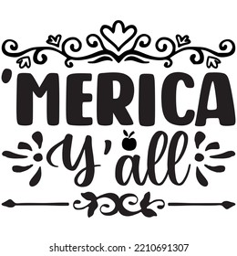 'Merica Y'all T-shirt Design Vector File.