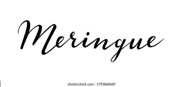 Meringue - dessert hand lettering vector for package design, label, tag or decorative issues. 