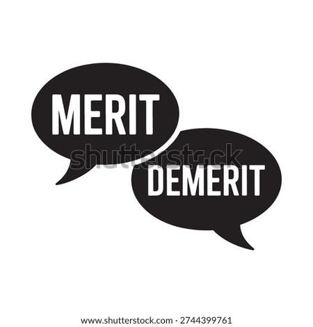 Merit and demerit concepts illustrated by contrasting speech bubbles graphic