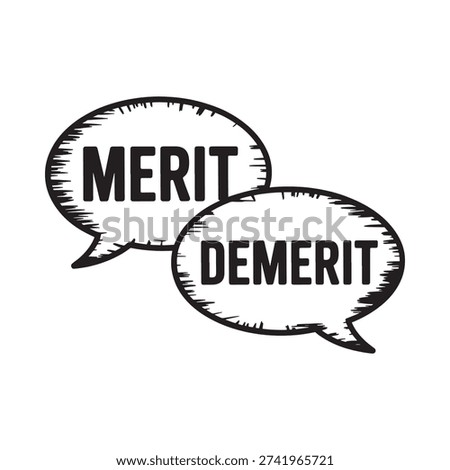 Merit and demerit speech bubbles a contrasting concept in black and white